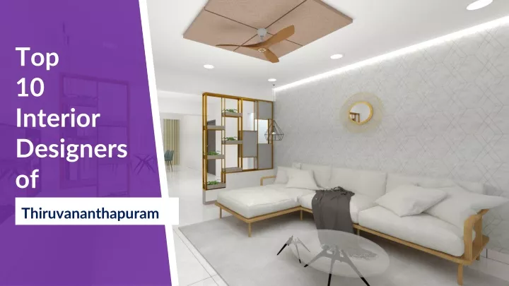 top 10 interior designers of thiruvananthapuram