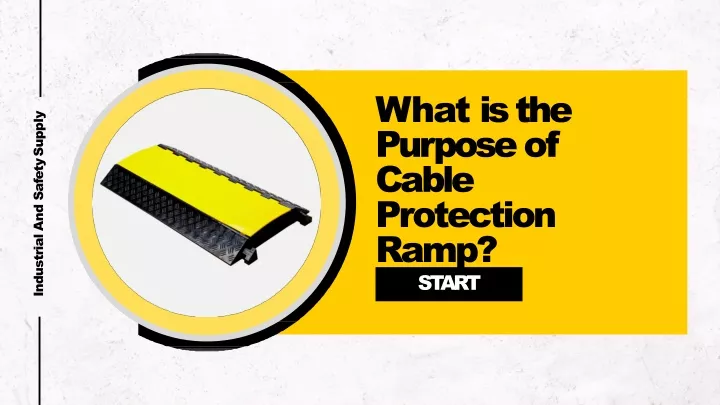 what is the purpose of cable protection ramp