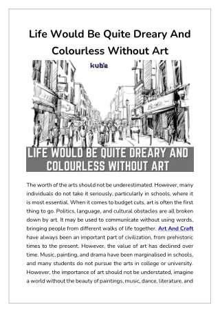 Life Would Be Quite Dreary And Colourless Without Art
