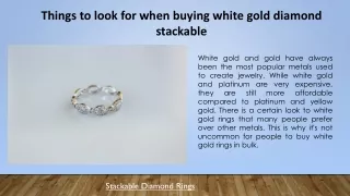 Things to look for when buying white gold diamond stackable