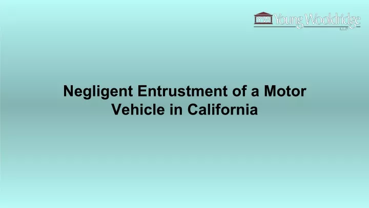 negligent entrustment of a motor vehicle