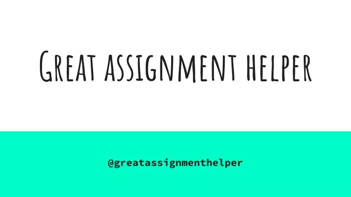 great assignment helper
