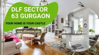 DLF Sector 63 Gurgaon - Your Home Is Your Castle