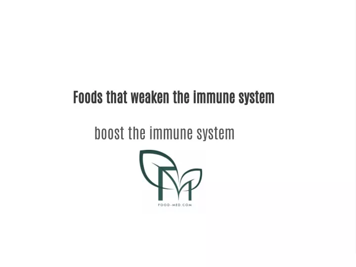 foods that weaken the immune system