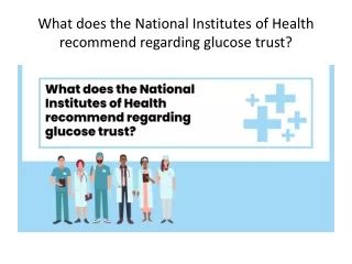 what does the national institutes of health recommend regarding glucose trust