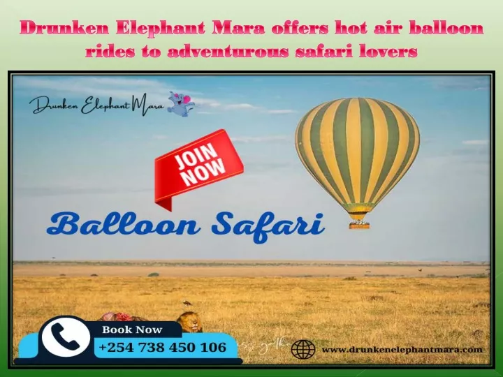 drunken elephant mara offers hot air balloon