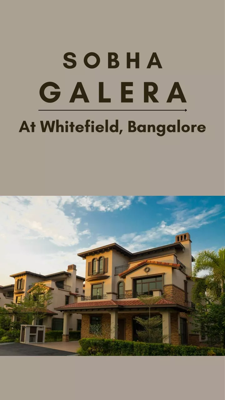 s o b h a g a l e r a at whitefield bangalore