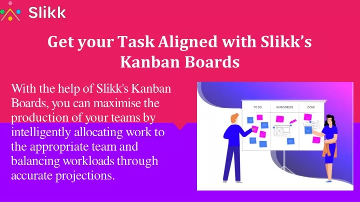 get your task aligned with slikk s kanban boards