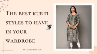 the best kurti styles to have in your wardrobe