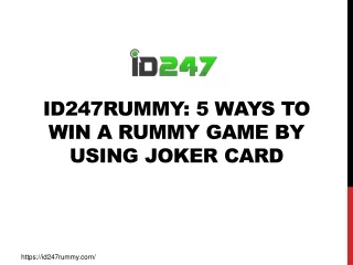 ID247Rummy: 5 Ways to Win a Rummy Game By using Joker Card