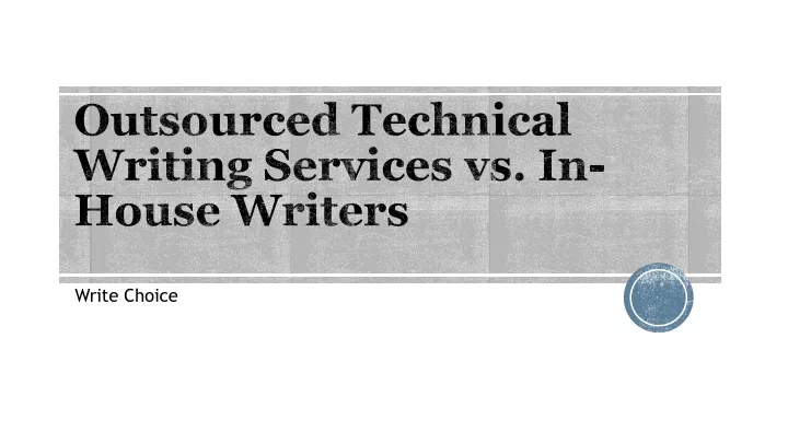 outsourced technical writing services vs in house writers