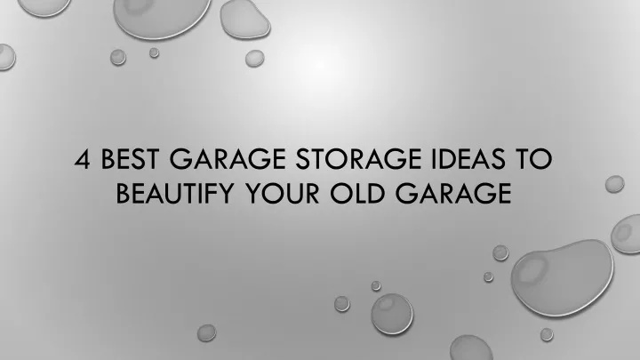 4 best garage storage ideas to beautify your old garage