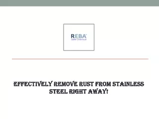 effectively remove rust from stainless steel right away
