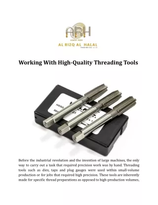 working with high quality threading tools