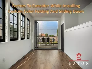 Factors To Consider While Installing Custom Color Folding And Sliding Doors
