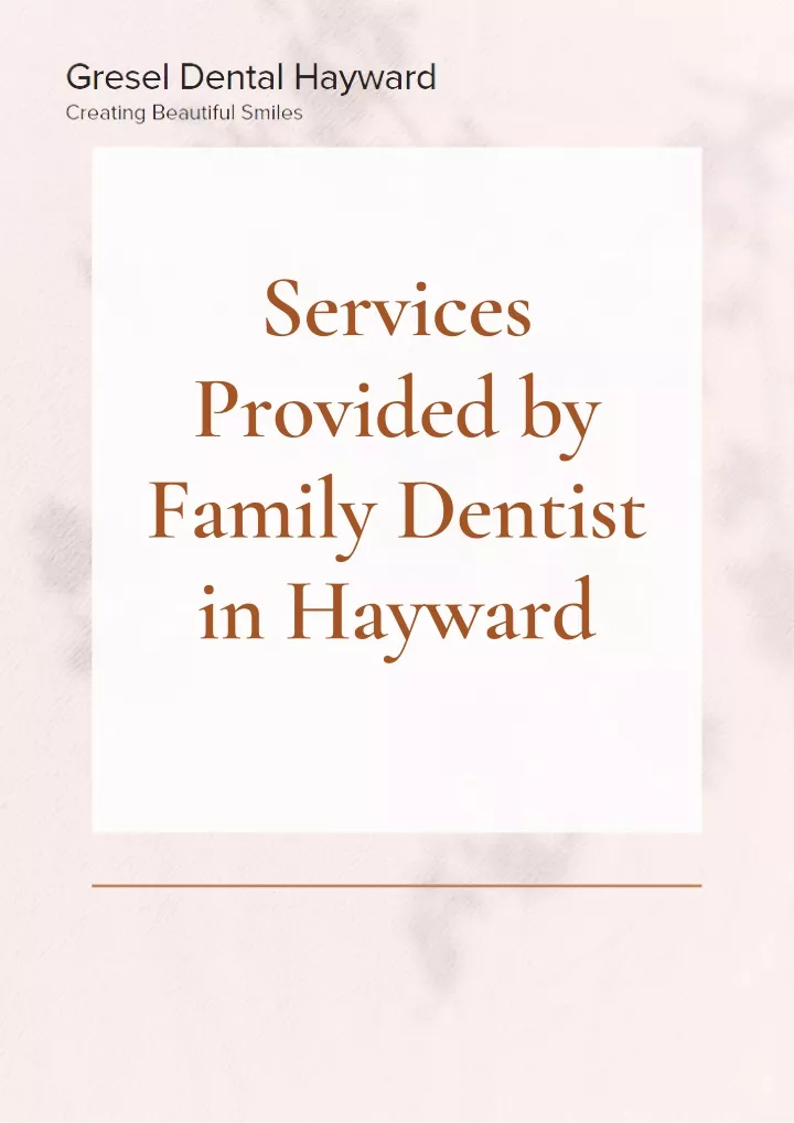 services provided by family dentist in hayward