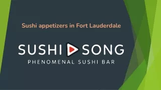 Sushi appetizers in Fort Lauderdale