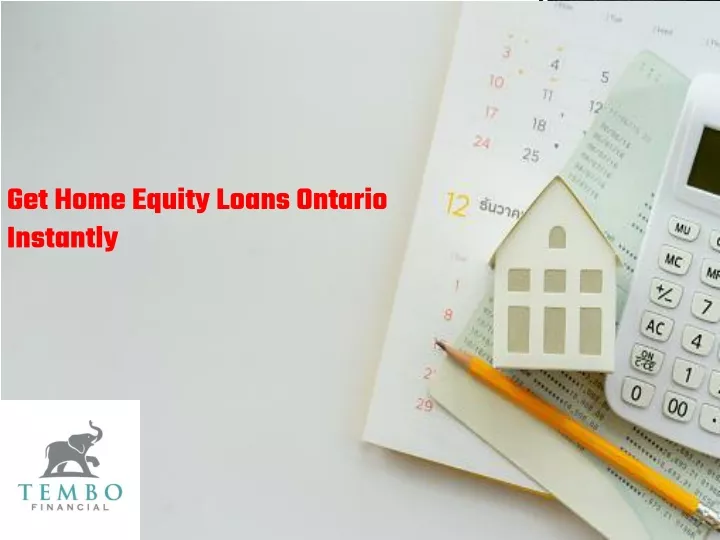 get home equity loans ontario instantly