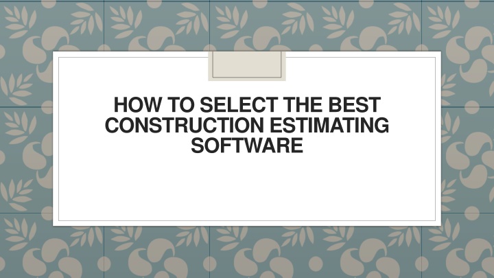 how to select the best construction estimating