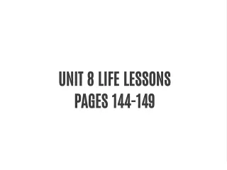 UNIT 8 LIFE LESSONS