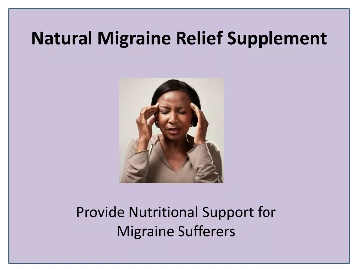 natural migraine relief supplement