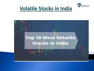 Volatile Stock in India