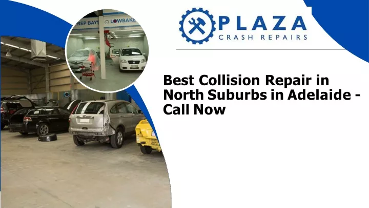 best collision repair in north suburbs in adelaide call now