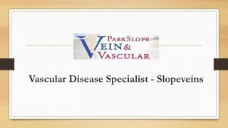 Vascular Disease Specialist - Slopeveins