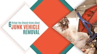 6 Things You Should Know About Junk Vehicle Removal