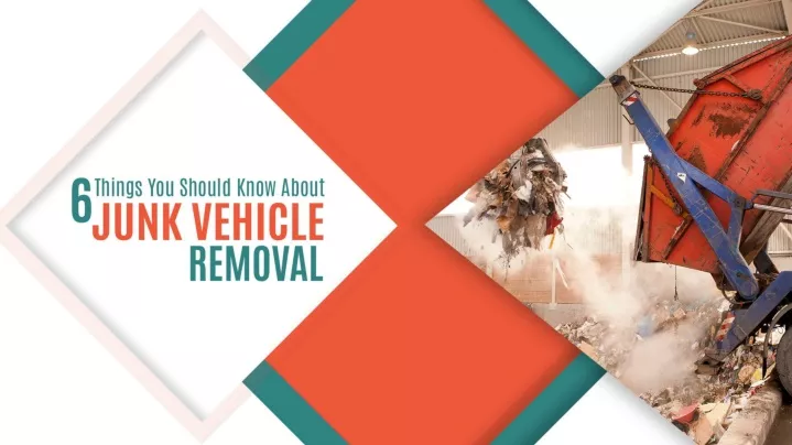 6 things you should know about junk vehicle