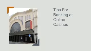 tips for banking at online casinos