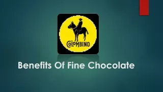Benefits Of Fine Chocolate