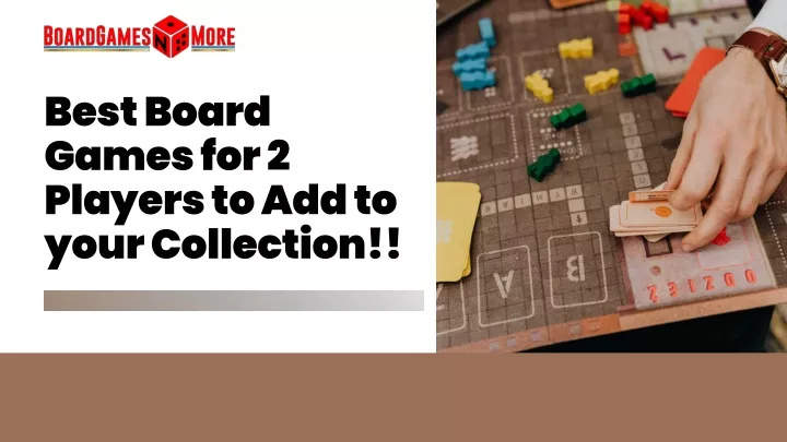 best board games for 2 players to add to your