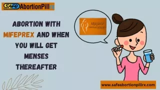 Abortion with Mifeprex and When You Will Get Menses Thereafter