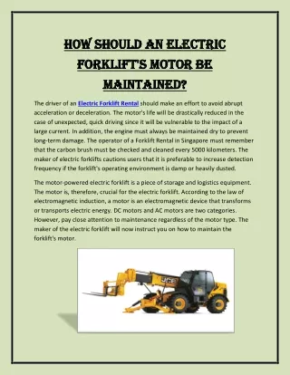 How should an electric forklift's motor be maintained?