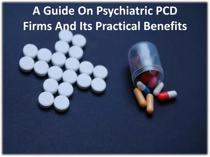 a guide on psychiatric pcd firms and its practical benefits