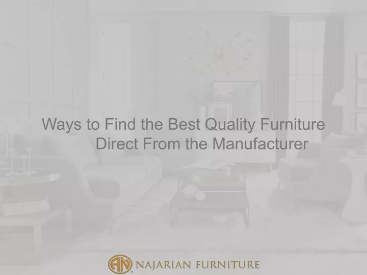 ways to find the best quality furniture direct