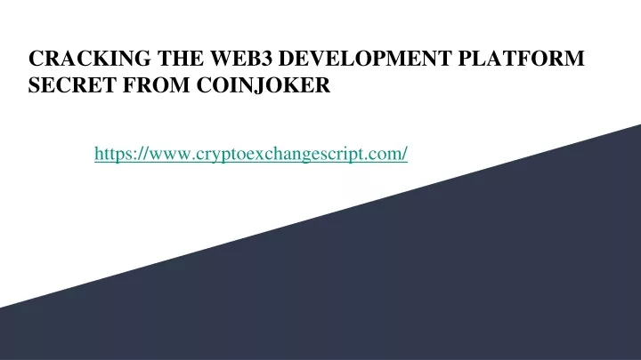 cracking the web3 development platform secret from coinjoker