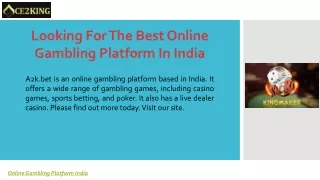 Looking For The Best Online Gambling Platform In India
