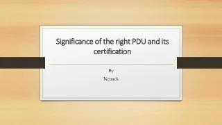 significance of the right pdu and its certification