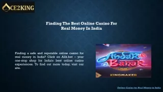Finding The Best Online Casino For Real Money In India