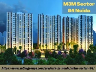 M3M Sector 94 Noida -Your Dream Home Is Now In Your Budget