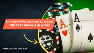 Kalyan Final Ank Satta Game The Best Tips For Playing