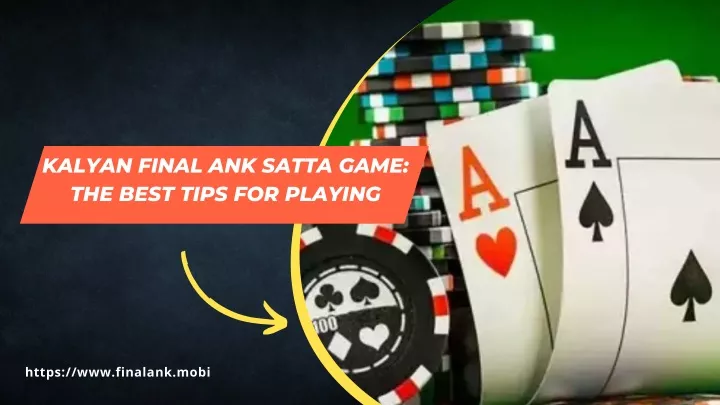kalyan final ank satta game the best tips