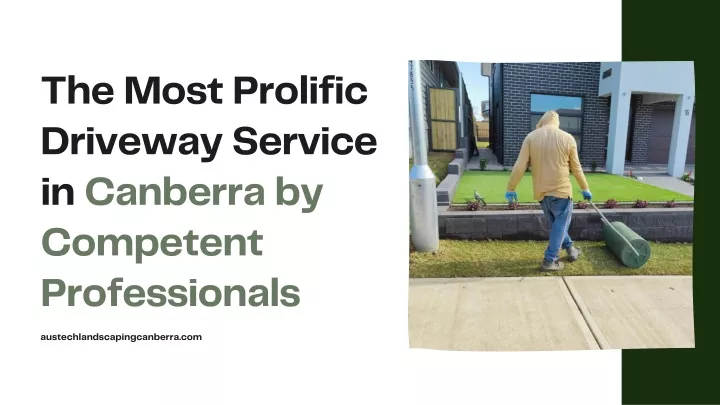 the most prolific driveway service in canberra