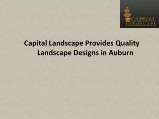 capital landscape provides quality landscape