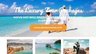 the luxury tour packages