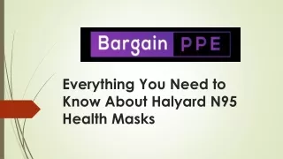 Everything You Need to Know About Halyard N95 Health Masks