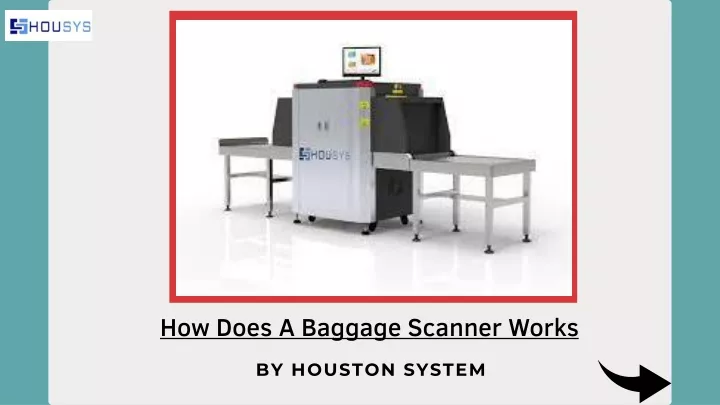how does a baggage scanner works