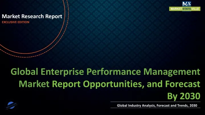 market research report exclusive edition